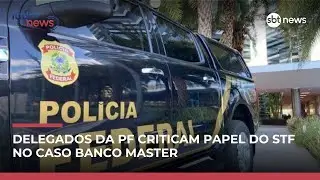 Delegados da PF criticam atuação do STF em investigação do Banco Master | #RadarNews