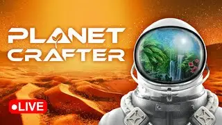 PLANET CRAFTER Playthrough Live - Ep.17 - Intense Difficulty - Tower of Babel