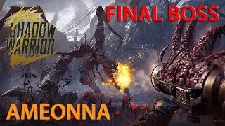 Shadow Warrior 2 Final Boss Ameonna and Unseal The Dragon
