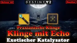 Praxianische Klinge Katalysator Klinge mit Echo Exo Mission Feuer und Eis Kuriosit&auml;ten (Destiny 2)