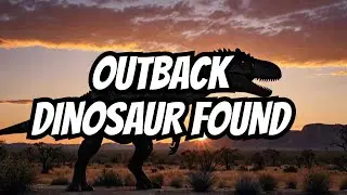 Burrunjor - Australia's Mysterious Outback Dinosaur | Outback Prehistoric