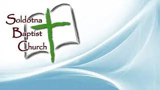 Soldotna Baptist Church Family - May 13 Announcement Video