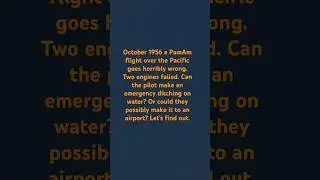 The amazing story of flight 6!!(successful ditching on water)