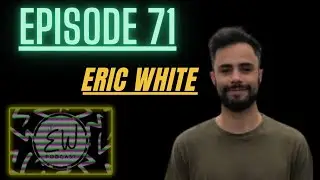 Eric White - How To Build a Constructive Life via Dialogue, Podcasting, Pursuing, and Living | TSE
