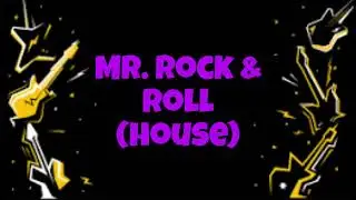 Mr  Rock & Roll House