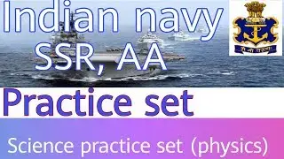 Indian navy practice set 19(science physics) by Banty Chaudhary
