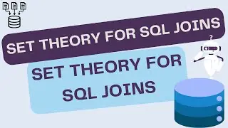 Set Theory for SQL Joins - Union & Union ALL