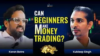 A Successful Trader&rsquo;s Journey: Skills, Risk, Mindset & Consistency | Podcast with Kuldeep Singh