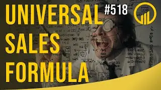 Universal Sales Formula - Sales Influence Podcast - SIP 518