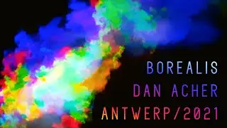 Borealis by Dan Acher @ De Zomer van Antwerpen 2021