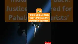 INDIA STRIKES BACK JUSTICE DELIVERED  #IndiaVsTerror #shorts #BreakingNews