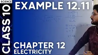 Example 12.11 | Class 10 Science Chapter 12. Electricity | NCERT