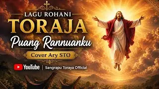 Lagu Toraja Rohani / Puang Rannuanku / Cover Ary Sangrapu / Cipt. Hermon Laga' S.Th