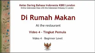 Study Bahasa Indonesia Online Video 4 - Beginner Level: Di Rumah Makan (At the Restaurant)