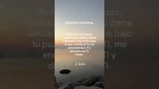 Oraci&oacute;n nocturna #palabradios  #fe #reflexi&oacute;ncristiana #jesus #motivaci&oacute;n #shorts #viral #fyp