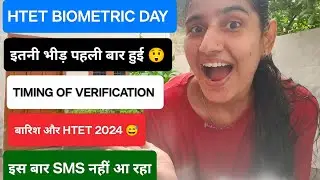 HTET 2024 BIOMETRIC DAY &bull; ALL INFORMATION &bull; गजब भीड़ है इस बार 🥵