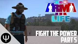 ARMA 3: Life Mod — Fight the Power — Part 5 — Party Bus!