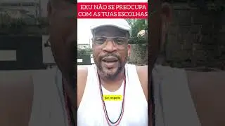 EXU N&Atilde;O SE PREOCUPA COM AS TUAS ESCOLHAS #exuepombagira #reflex&atilde;o #macumba #umbanda