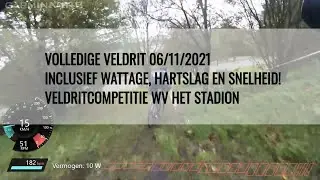 [VOLLEDIGE VELDRIT] | Incl wattage, hartslag, snelheid, etc. | [FULL CYCLOCROSS RACE] | 6 NOV 2021