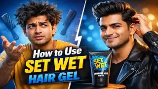 How to Use Set Wet Hair Gel Correctly 🔥 || 99% Boys Make This Mistake 😱 Hair Fall & No Hold Reason✅ 