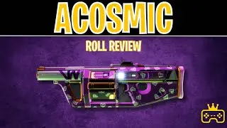 Destiny 2 - ACOSMIC: God Roll Review