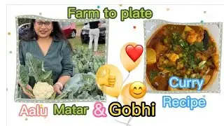 Farm to plate |Aalu matar and gobhi ki sabzi | Curry recipe@England Farm