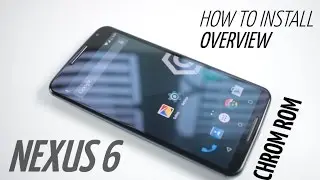 Chroma ROM for Nexus 6 - Overview and How to Install (Best Custom Rom)