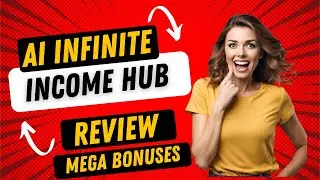 🔥 Grab AI INFINITE INCOME HUB Review here! I BONUSES Worth $997! 😮