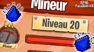 Un ENDIUM NUGGET avec le LEVEL 20 MINEUR ! - Episode 16 Paladium V8
