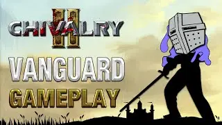 Chivalry 2 Vanguard Gameplay No Commentary