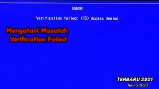 Tutorial #1 | Cara Mengatasi  Verification Failed: (15) Access Denied