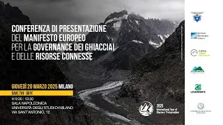 Conferenza di presentazione del Manifesto Europeo per la Governance dei Ghiacciai