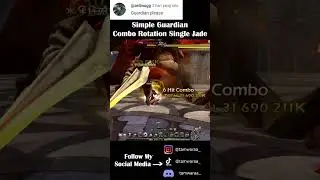 Simple Guardian Rotation Combo Single Jade - Dragon Nest