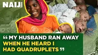 My Husband Ran Away When He Heard I Had Quadruplets | Legit TV