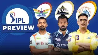 IPL 2023 - GT, LSG & CSK Preview Baby Over Ep 314