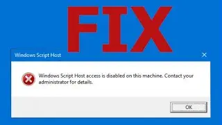 حل نهائي لمشكلة Windows Script Host Access Is Disabled on This Machine | إصلاح