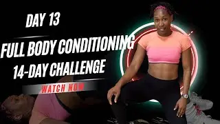 🔥Day 13 | Full Body Conditioning with Dumbbell + Medicine Ball | 14-Day Challenge