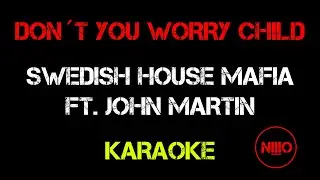 Swedish House Mafia - Don&acute;t you worry child (Best Karaoke by NIIIO)
