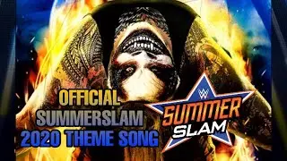 WWE Summerslam 2020 OFFICIAL Theme Song - &ldquo;Summertime&rdquo;