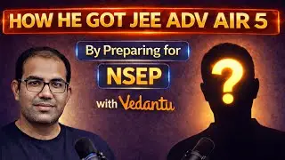 Exclusive Talk with JEE Adv AIR 5 | NSEP Journey with Vedantu | Vinay Shur Sir