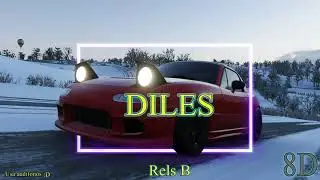 Diles (AUDIO 8D) - Rels B