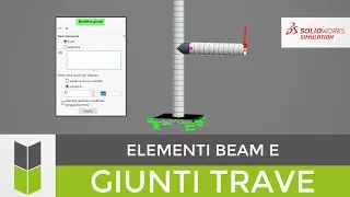 Elementi BEAM e Giunti Trave - SolidWorks Simulation