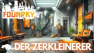 Foundry Gameplay deutsch! Zerkleinerer aufbauen, Basebuilding, Automation, Sandbox, Voxel