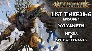Sylvaneth - Drycha & Spite Revenants | List Tinkering Episode 1