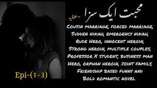 Mohabbat Ek Saza novel writer Anaya, rude hero, strong heroin based romantic novel #anayanovels