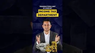 Transaction Limit in Cash by Income Tax Department