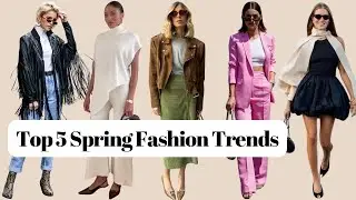 Spring 2025 Fashion: The 5 Biggest Trends You Need to Know!