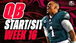 2021 Fantasy Football - MUST Start or Sit Week 16 Quarterbacks ( QBs ) -  Every Match Up!!!