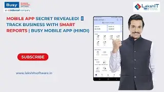 Mobile App Secret Revealed 📱 Track Business with Smart Reports  BUSY Mobile App (Hindi)