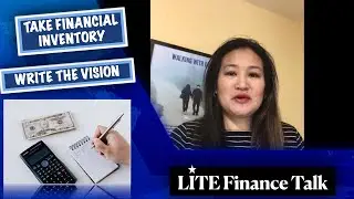 LITE Finance Talk #2 - Financial Inventory [Write the Vision, Goals]